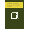 Theory of Distributions for Locally Compact Spaces: Memoirs of the American Mathematical Society, No. 21 - Hardcover