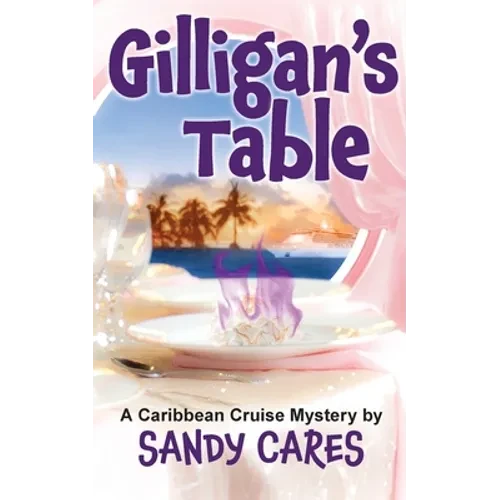 Gilligan's Table: A Caribbean Cruise Mystery - Paperback