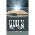 God's Megathemes: A Grandfather's Legacy - Hardcover