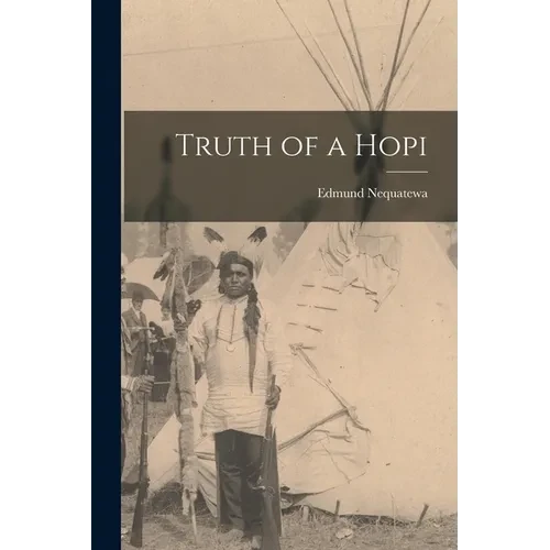 Truth of a Hopi - Paperback