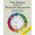 The Zodiac and the Salts of Salvation: Two Parts - Paperback