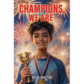 Champions, We Are - Paperback