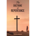 The Doctrine of Repentance - Hardcover