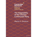 The Adaptability of the Chinese Communist Party - Hardcover