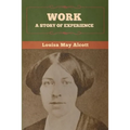 Work: A Story of Experience - Paperback