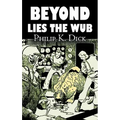 Beyond Lies the Wub by Philip K. Dick, Science Fiction, Fantasy - Paperback