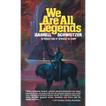 We Are All Legends - Hardcover
