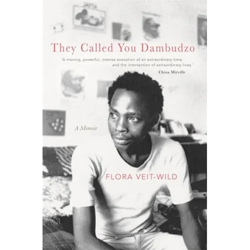 They Called You Dambudzo: A Memoir - Paperback