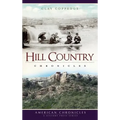 Hill Country Chronicles - Hardcover
