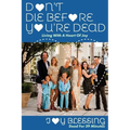 DON'T DIE before YOU'RE DEAD: LIVING with a HEART OF JOY - Paperback