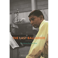 The Last Balladeer: The Johnny Hartman Story