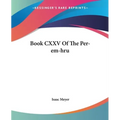 Book CXXV Of The Per-em-hru - Paperback