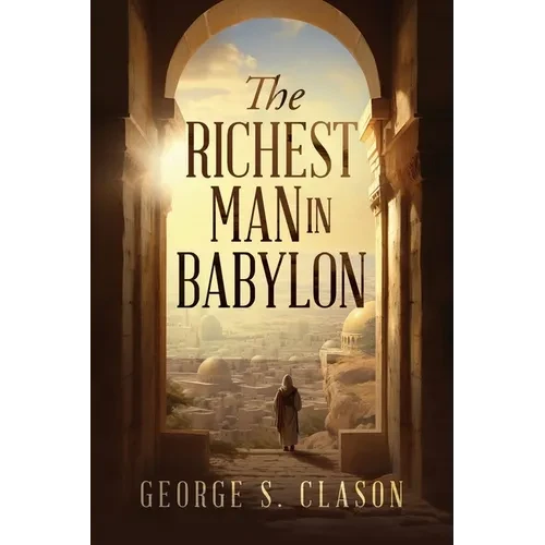 The Richest Man in Babylon - Paperback