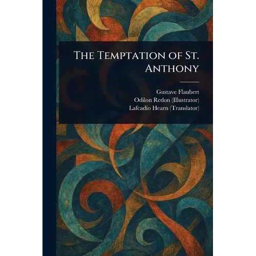 The Temptation of St. Anthony - Paperback