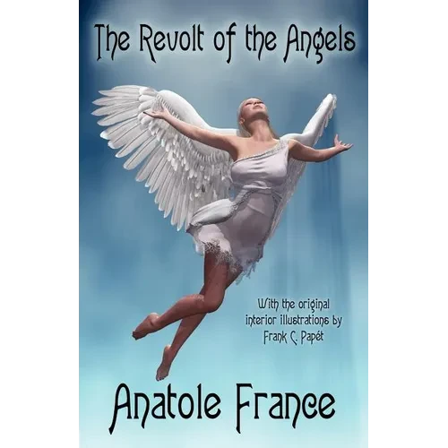 The Revolt of the Angels - Paperback