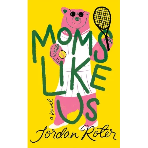 Moms Like Us - Hardcover