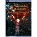 The Physics and Art of Photography, Volume 3: Detectors and the Meaning of Digital - Hardcover