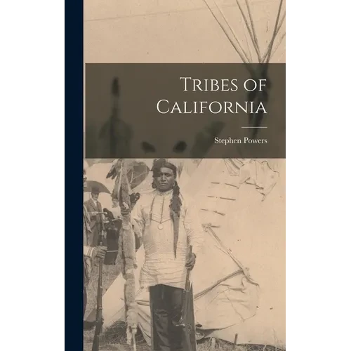 Tribes of California - Hardcover