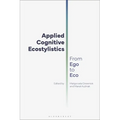 Applied Cognitive Ecostylistics: From Ego to Eco - Paperback