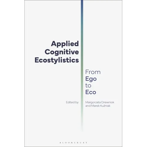 Applied Cognitive Ecostylistics: From Ego to Eco - Paperback