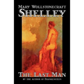 The Last Man by Mary Wollstonecraft Shelley, Fiction, Classics - Paperback