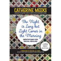 The Night Is Long But Light Comes in the Morning: Meditations for Racial Healing - Paperback