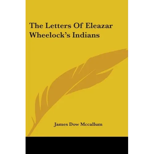 The Letters of Eleazar Wheelock's Indians - Paperback