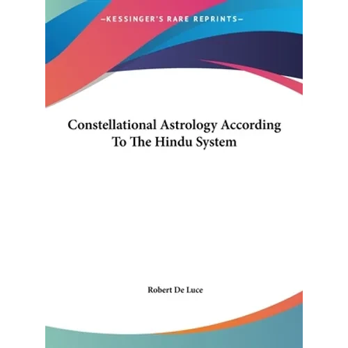 Constellational Astrology According To The Hindu System - Hardcover