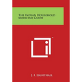The Indian Household Medicine Guide - Paperback