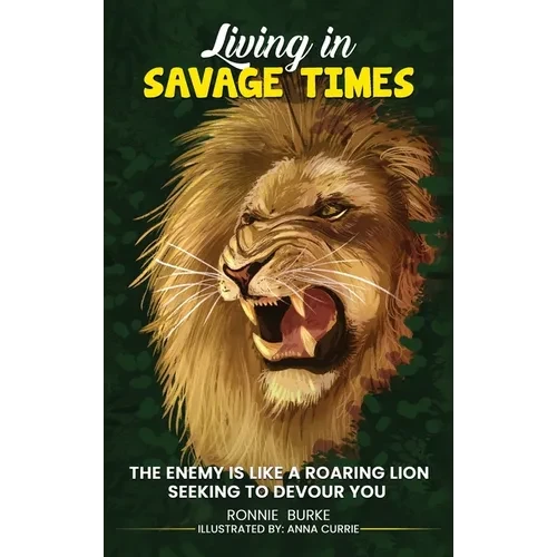 Living In Savage Times - Hardcover
