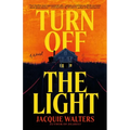 Turn Off the Light - Hardcover