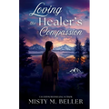 Loving the Healer's Compassion - Paperback