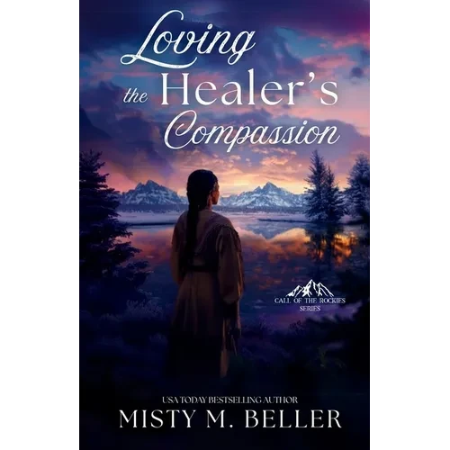 Loving the Healer's Compassion - Paperback