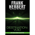 Destination: Void: Prequel to the Pandora Sequence - Hardcover