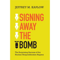 Signing Away the Bomb - Paperback