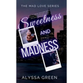 Sweetness and Madness - Hardcover