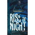Rise of Night - Hardcover