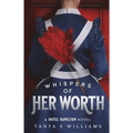 Whispers of Her Worth: A Hotel Hamilton Novel - Paperback