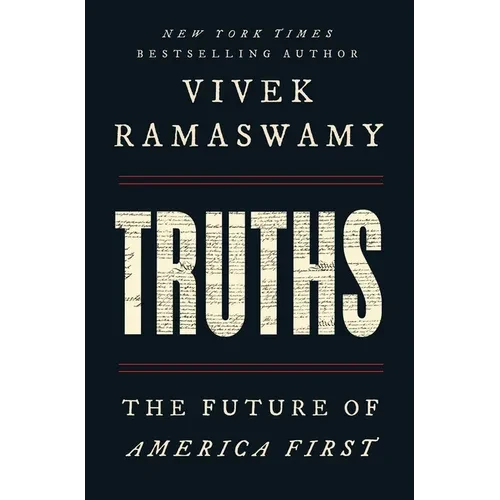 Truths: The Future of America First - Paperback