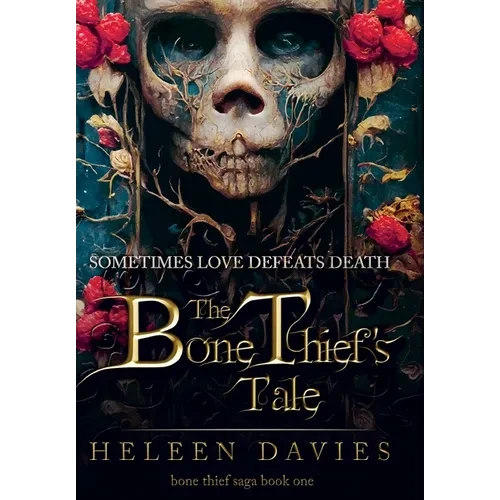 The Bone Thief's Tale - Hardcover