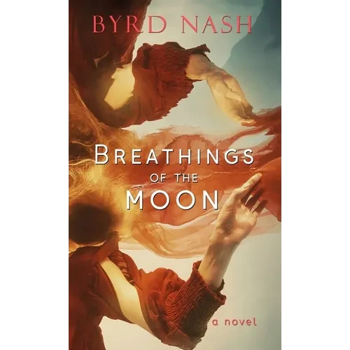 Breathings of the Moon - Hardcover