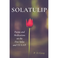 Solatulip: Poems and Meditations on the Five Solas and T.U.L.I.P. - Paperback