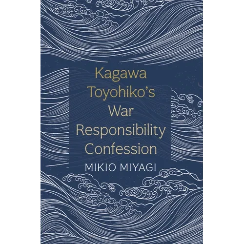 Kagawa Toyohiko's War Responsibility Confession - Hardcover