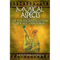 The Musical Aspects of the Ancient Egyptian Vocalic Language - Paperback