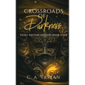 Crossroads of Darkness - Paperback