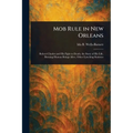 Mob Rule in New Orleans - Paperback