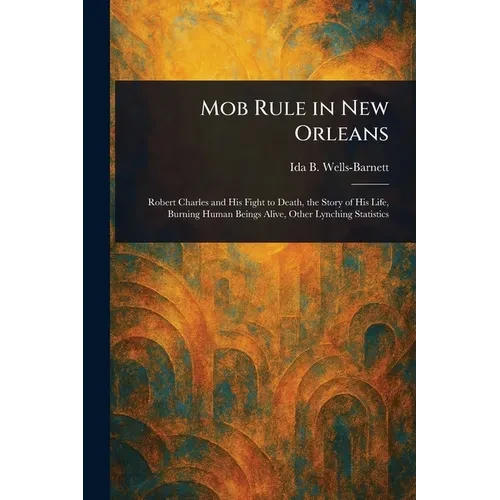 Mob Rule in New Orleans - Paperback