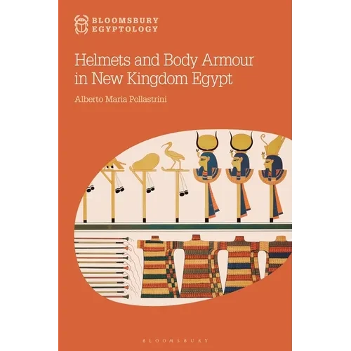 Helmets and Body Armour in New Kingdom Egypt - Paperback