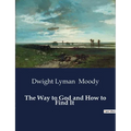 The Way to God and How to Find It - Paperback