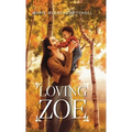 Loving Zoe - Hardcover